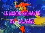 Le Monde Enchanté de Lalabel - image 1