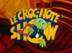 Le Croc-Note Show