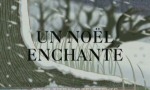 Un Noël Enchanté