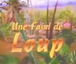 Une Faim de Loup - image 1