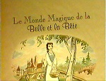 Le Monde Magique de la Belle et la Bête