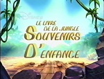 Le Livre de la Jungle : Souvenirs d'Enfance - image 1